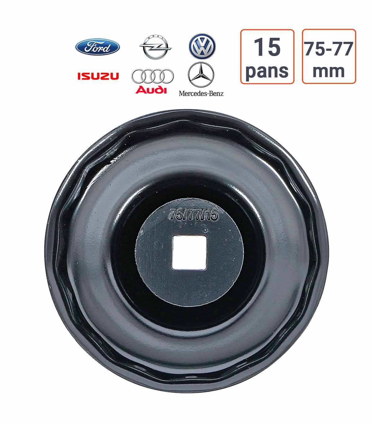 Cloche à filtre à huile 15 pans 75 - 77 mm pour Audi, Ford, Isuzu, MB, Opel, VW