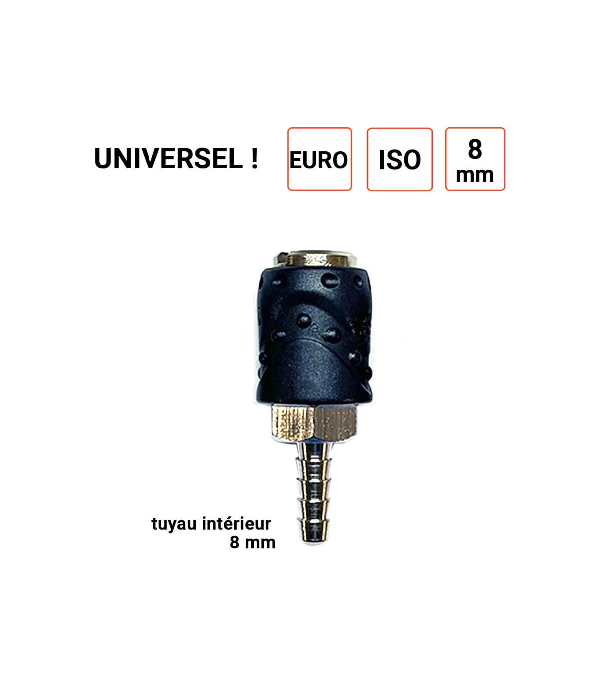 Raccord rapide coupleur UNIVERSEL 1/4 pouce pour tuyau 8 mm
